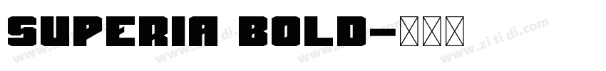 Superia bold字体转换